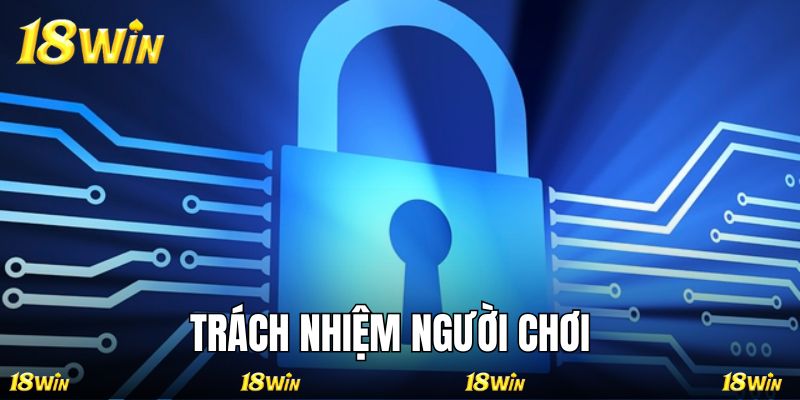 Trách nhiệm thành viên quy định rõ trong chính sách về bảo mật