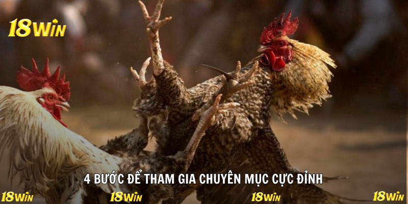 4 bước để tham gia chuyên mục cực đỉnh