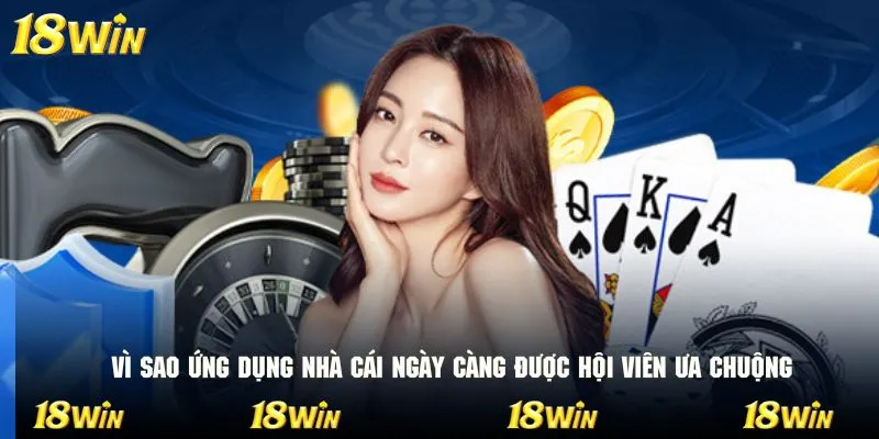 Vì sao ứng dụng nhà cái ngày càng được hội viên ưa chuộng